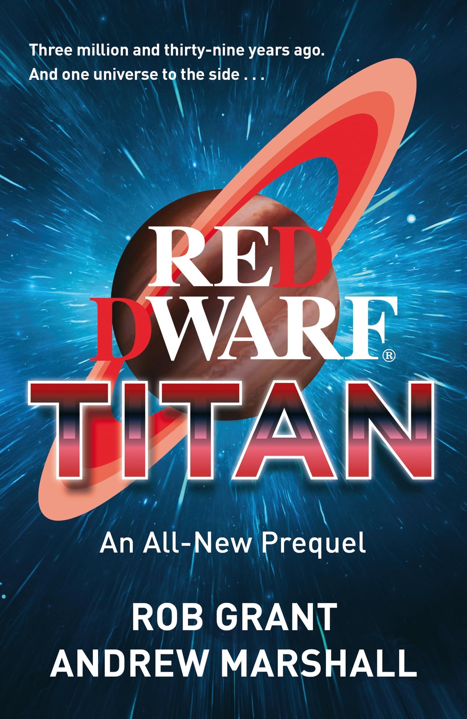 Red Dwarf: Titan: The hilarious, instant bestseller from the co-creator of the iconic TV show